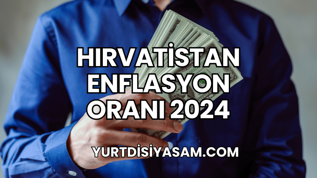 Hırvatistan Enflasyon Oranı 2024