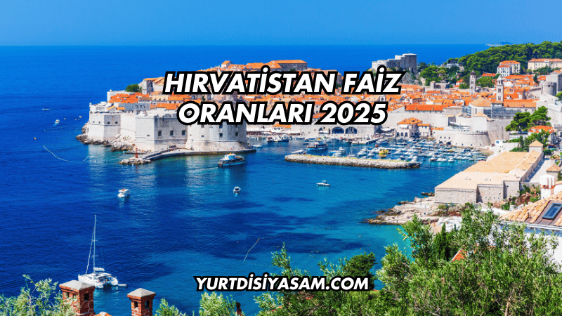 Hırvatistan Faiz Oranları 2025