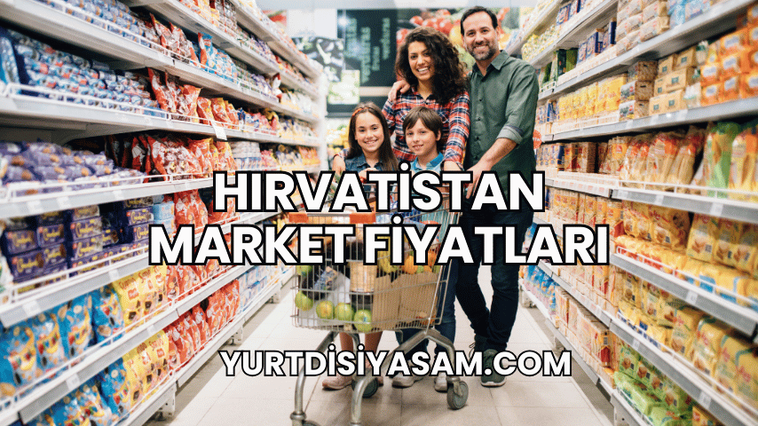 Hırvatistan Market Fiyatları