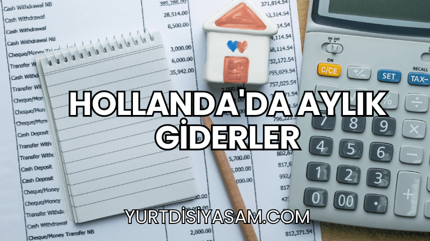 Hollanda'da Aylık Giderler