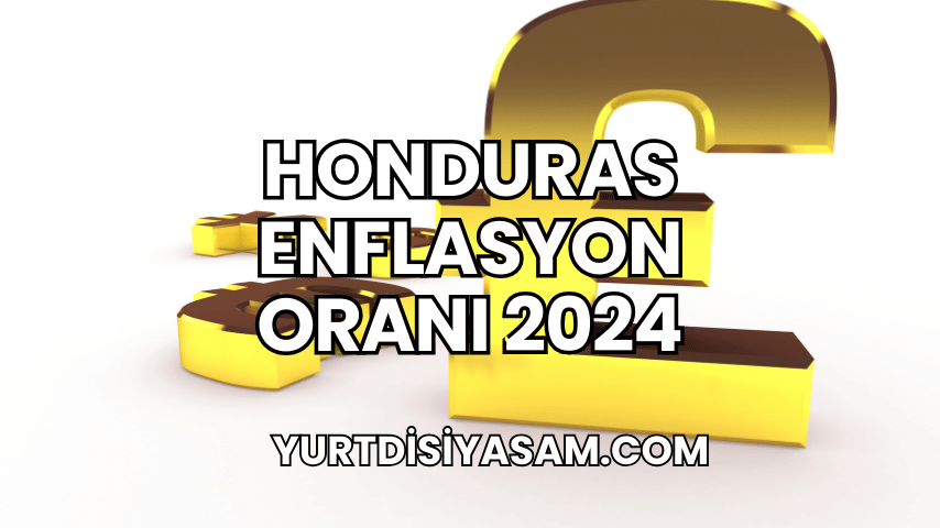 Honduras Enflasyon Oranı 2024