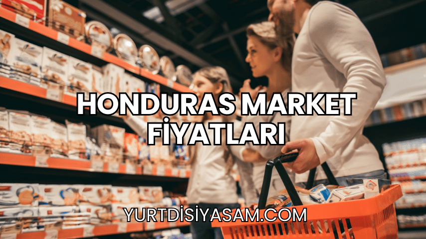 Honduras Market Fiyatları