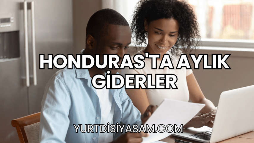 Honduras'ta Aylık Giderler