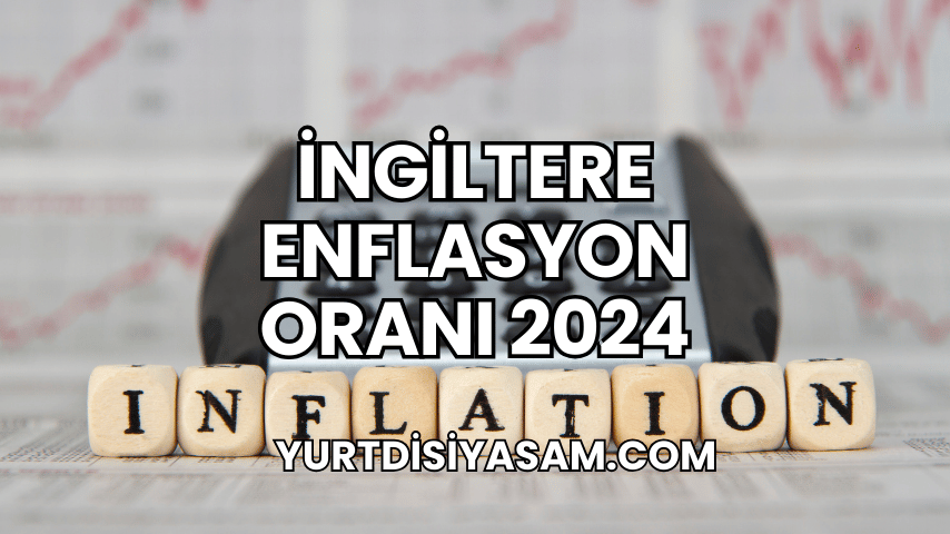 İngiltere Enflasyon Oranı 2024