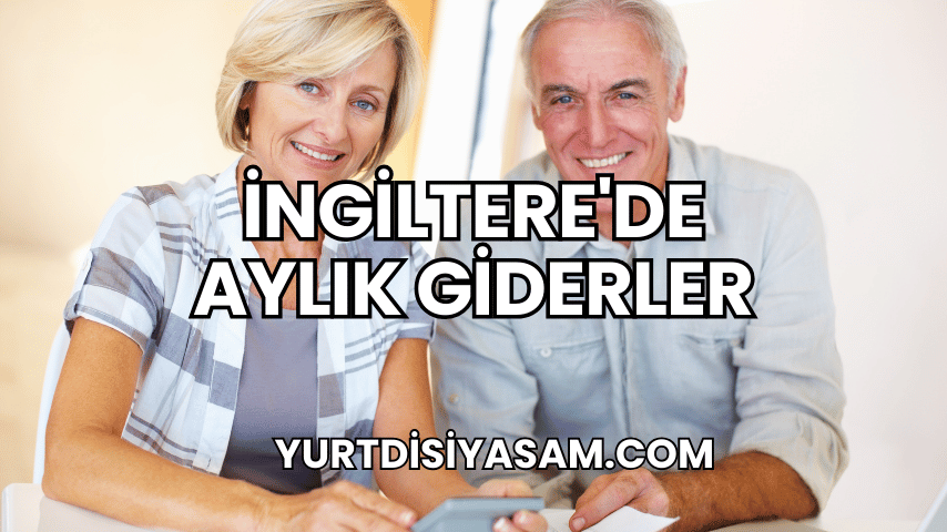 İngiltere'de Aylık Giderler