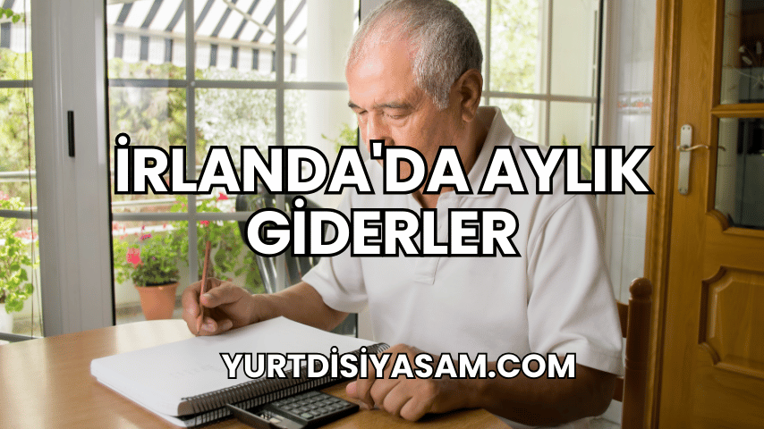 İrlanda'da Aylık Giderler