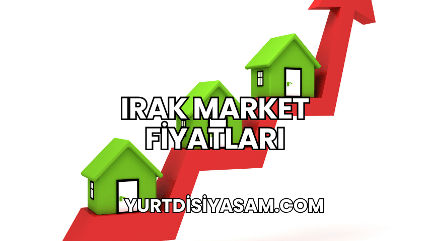 Irak Market Fiyatları