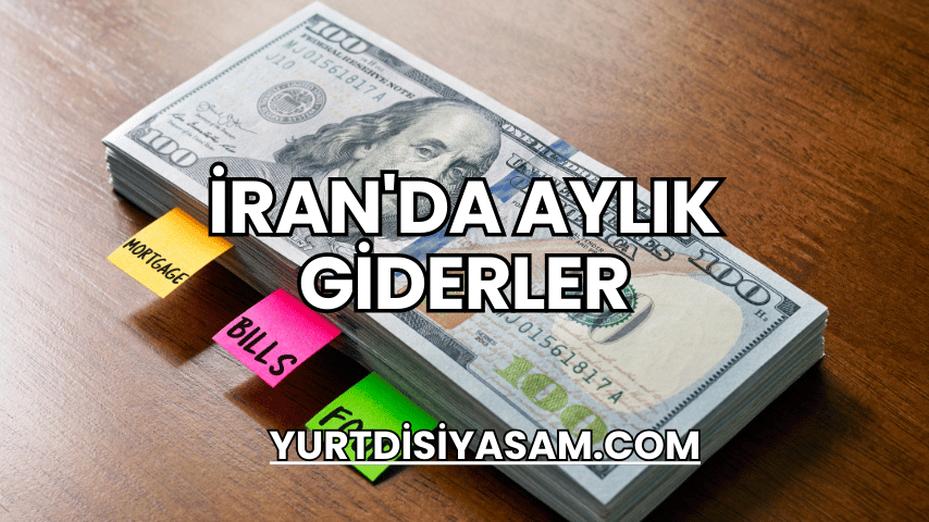 İran'da Aylık Giderler