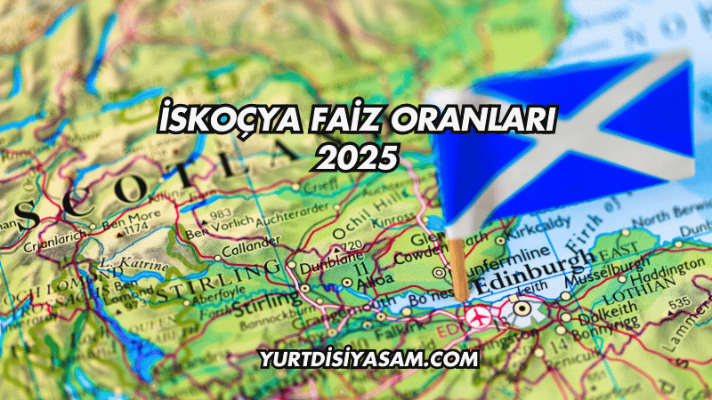 İskoçya Faiz Oranları 2025