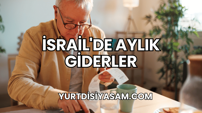 İsrail'de Aylık Giderler