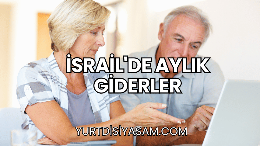 İsrail'de Aylık Giderler