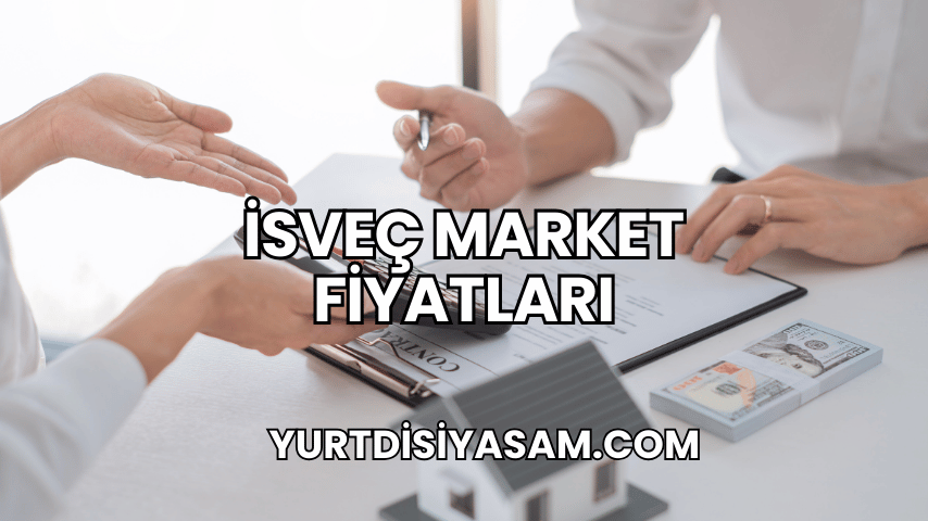 İsveç Market Fiyatları