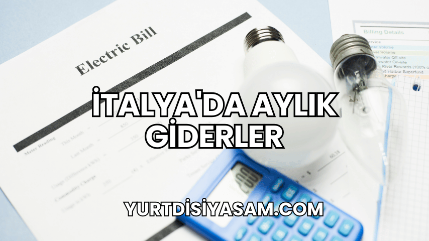 İtalya'da Aylık Giderler