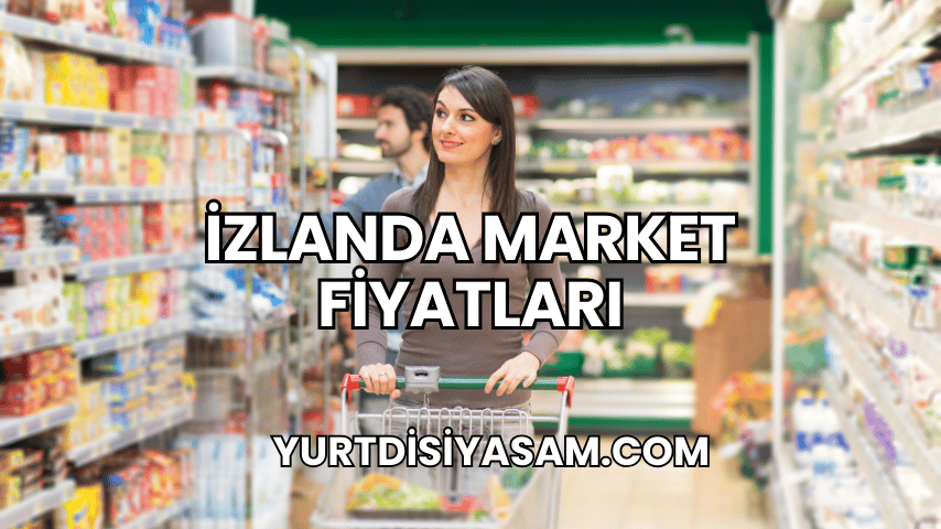 İzlanda Market Fiyatları