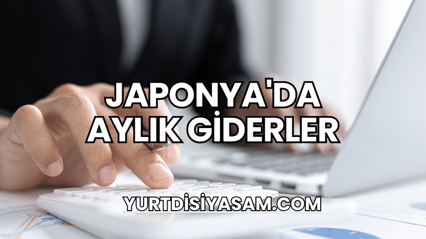 Japonya'da Aylık Giderler