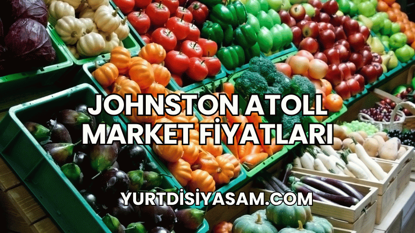 Johnston Atoll Market Fiyatları