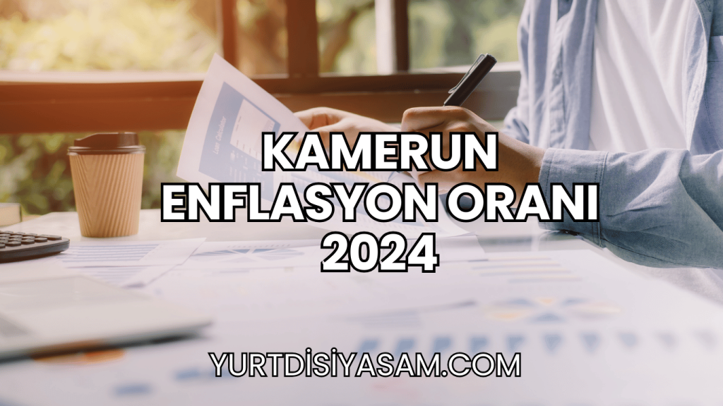 Kamerun Enflasyon Oranı 2024