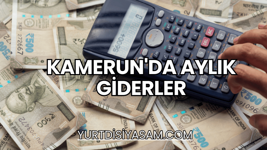 Kamerun'da Aylık Giderler