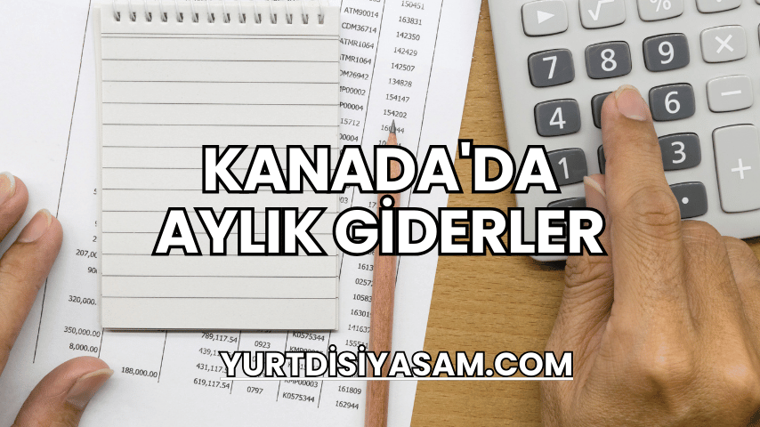 Kanada'da Aylık Giderler