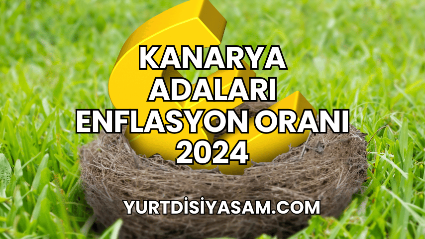 Kanarya Adaları Enflasyon Oranı 2024