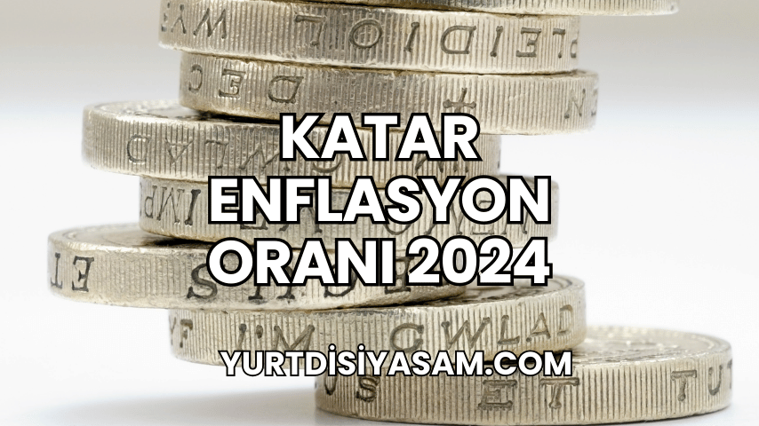 Katar Enflasyon Oranı 2024