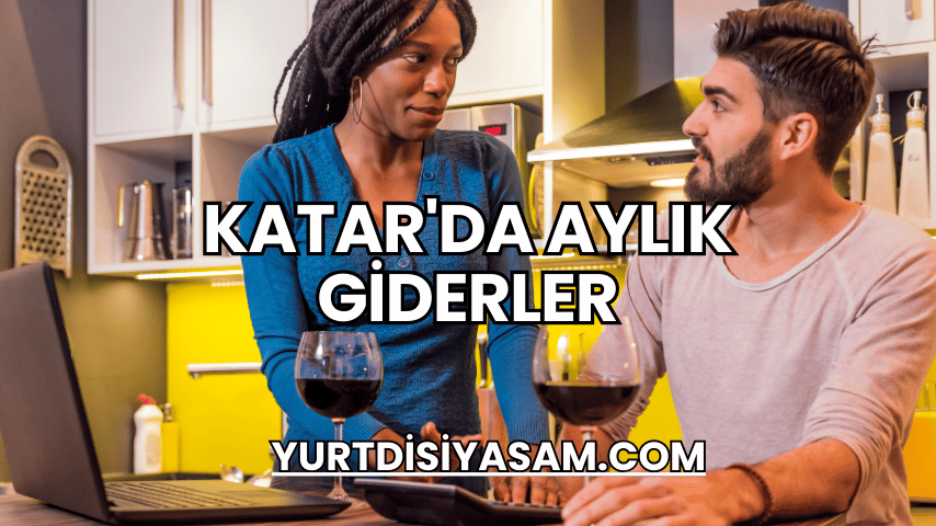 Katar'da Aylık Giderler