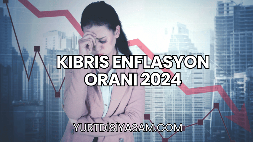 Kıbrıs Enflasyon Oranı 2024