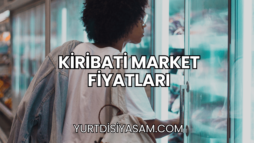 Kiribati Market Fiyatları