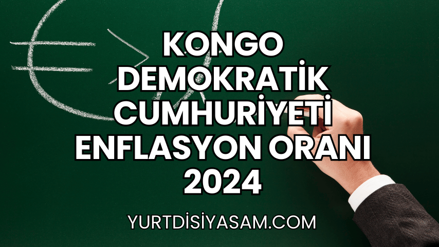 Kongo Demokratik Cumhuriyeti Enflasyon Oranı 2024