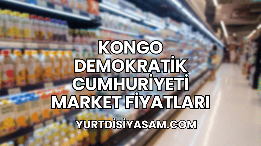 Kongo Demokratik Cumhuriyeti Market Fiyatları