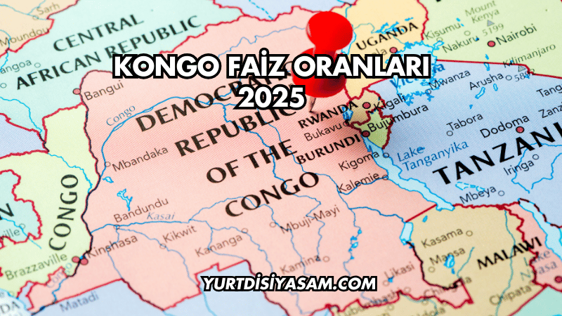 Kongo Faiz Oranları 2025