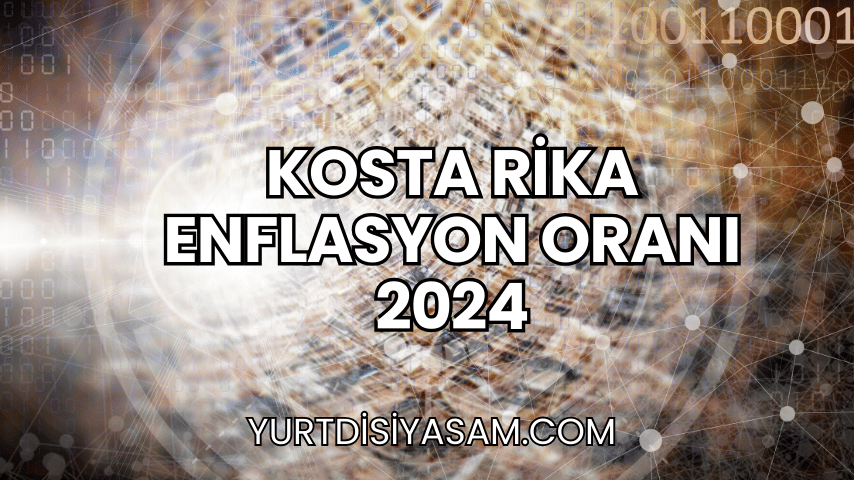 Kosta Rika Enflasyon Oranı 2024