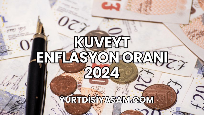 Kuveyt Enflasyon Oranı 2024