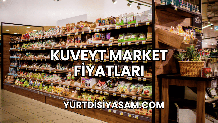 Kuveyt Market Fiyatları