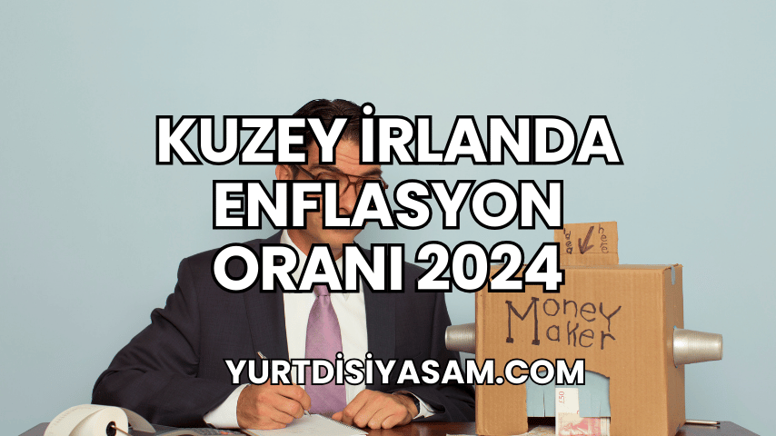 Kuzey İrlanda Enflasyon Oranı 2024