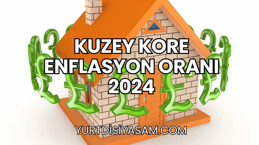 Kuzey Kore Enflasyon Oranı 2024