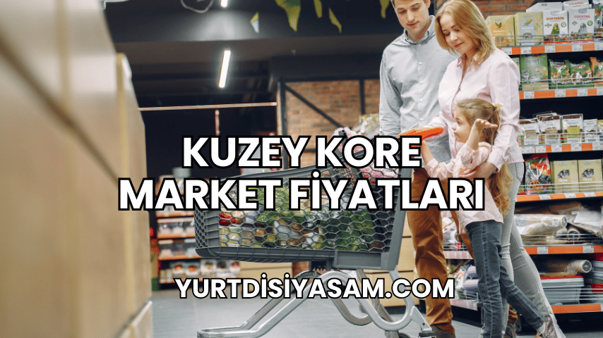 Kuzey Kore Market Fiyatları