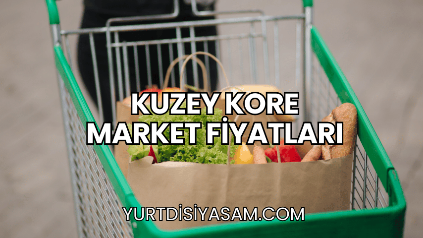 Kuzey Kore Market Fiyatları