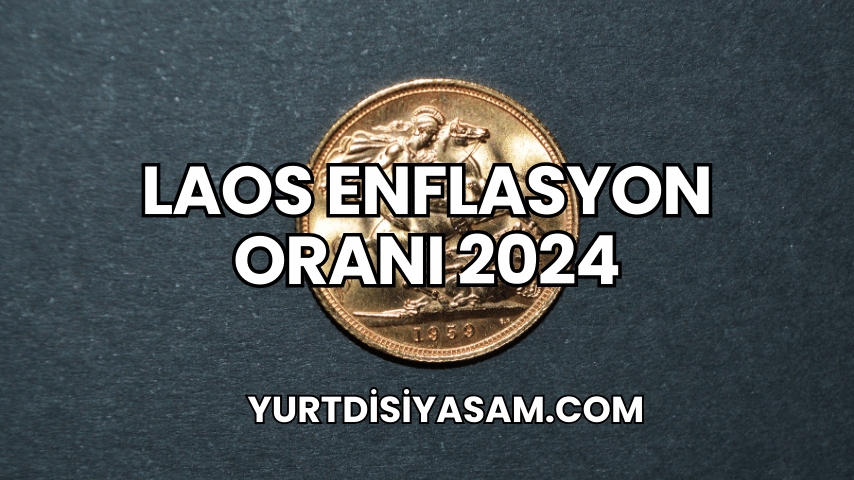 Laos Enflasyon Oranı 2024