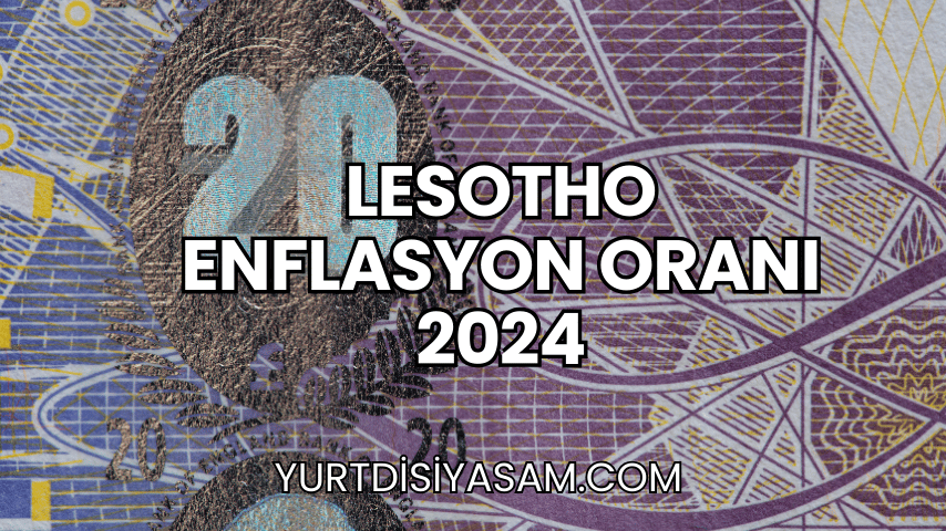 Lesotho Enflasyon Oranı 2024