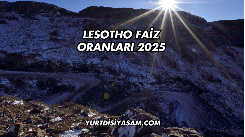 Lesotho Faiz Oranları 2025