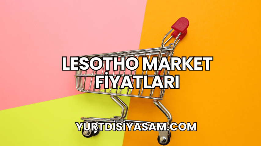 Lesotho Market Fiyatları