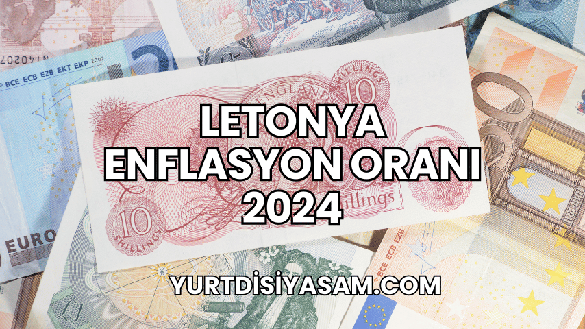 Letonya Enflasyon Oranı 2024