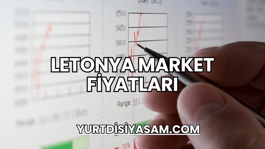 Letonya Market Fiyatları