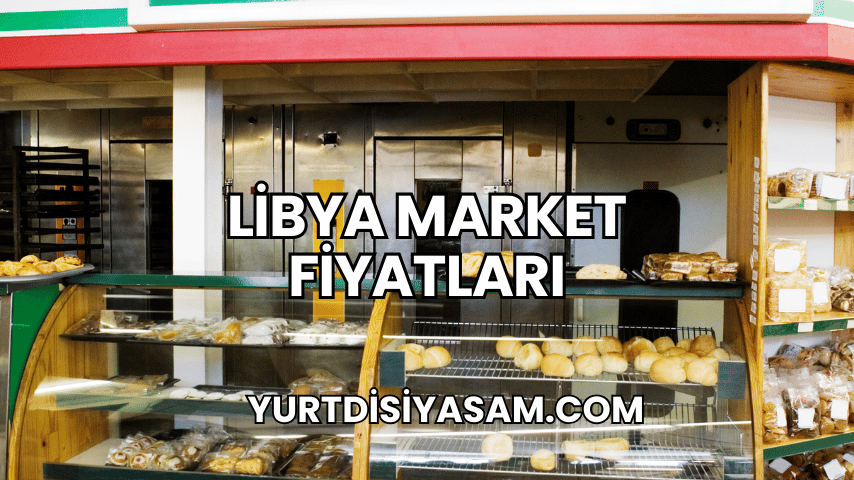 Libya Market Fiyatları