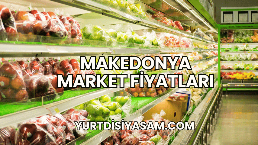 Makedonya Market Fiyatları