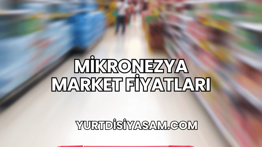 Mikronezya Market Fiyatları