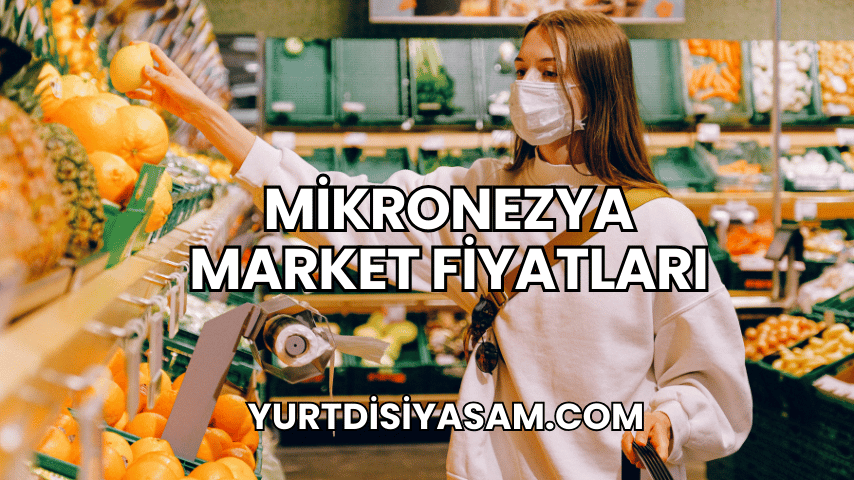 Mikronezya Market Fiyatları