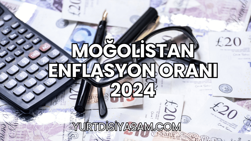 Moğolistan Enflasyon Oranı 2024