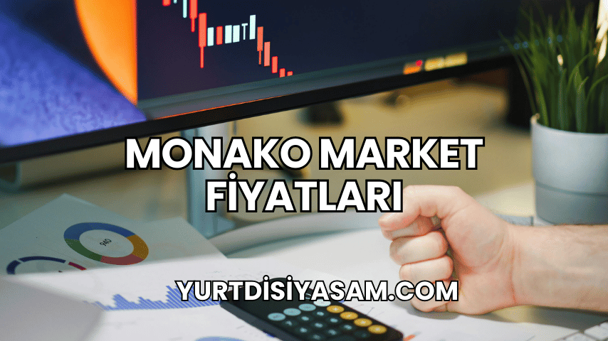 Monako Market Fiyatları